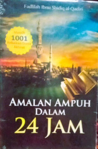 Image of Amalan Ampuh Dalam 24 Jam