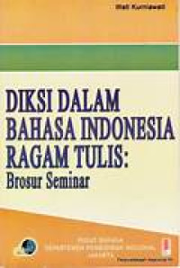 Image of Diksi Dalam Bahasa Indonesia Ragam Tulis : Brosur Seminar