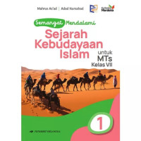 Image of Semangat Mendalami Sejarah Kebudayaan Islam 1 Kelas 7